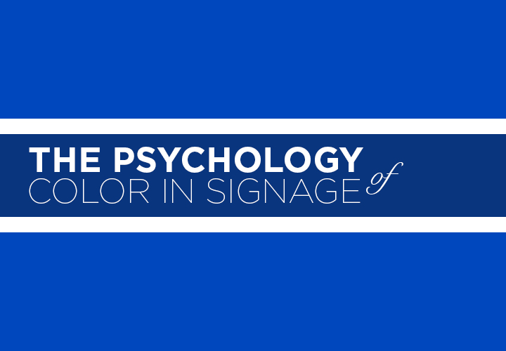 The Psychology of Color in Signage